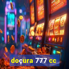 doçura 777 cc